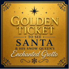 Golden Ticket to see Santa - Sunday 29th November